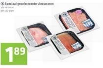 speciaal geselecteerde vleeswaren