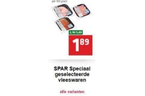 spar speciaal geselecteerde vleeswaren