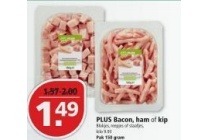plus bacon ham of kip