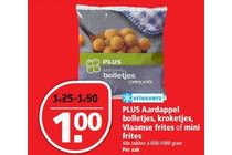 plus aardappel bolletjes kroketjes vlaamse frites of mini frites