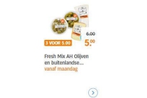 fresh mix ah olijven en buitenlandse kaasjes van de versafdeling