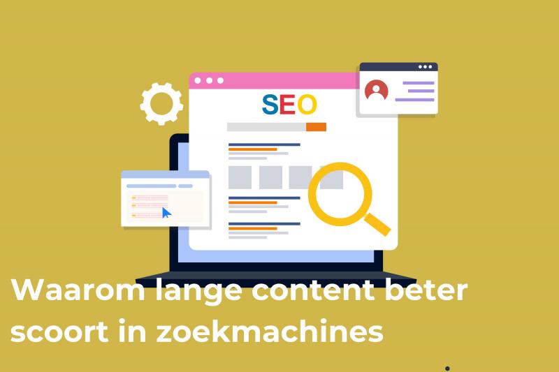 Waarom Lange Content Beter Scoort in Zoekmachines