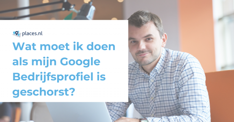 Wat moet ik doen als mijn Google Bedrijfsprofiel is geschorst?