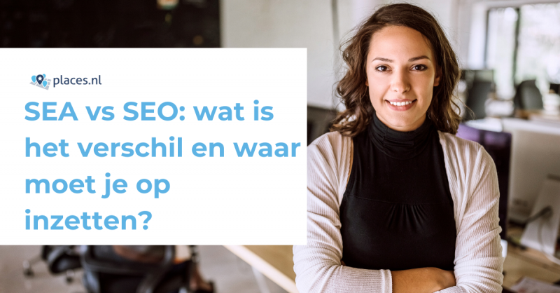 SEA vs SEO: wat is het verschil en waar moet je op inzetten?