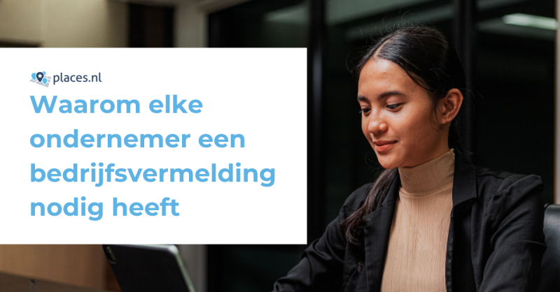 Waarom elke ondernemer een bedrijfsvermelding nodig heeft