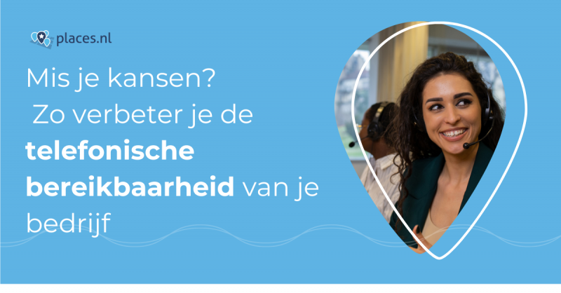 Mis je kansen? Zo verbeter je de telefonische bereikbaarheid van je bedrijf