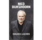 nico dijkshoorn   huilen en lachen