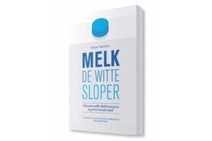 melk de witte sloper van alissa hamilton