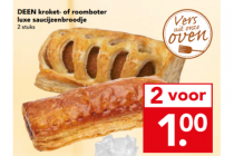 deen kroket  of roomboter luxe saucijzenbroodje