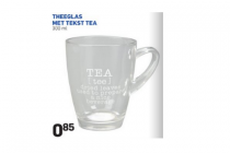 theeglas met tekst tea