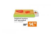 snijplank bamboe met opvangbak