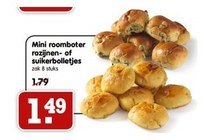 mini roomboter rozijnen  of suikerbolletjes