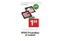 spar fricandeau of rosbief